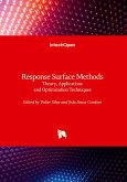 Response Surface Methods - Theory, Applications and Optimization Techniques