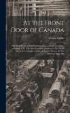 At the Front Door of Canada: The Great Works of The Dominion Iron and Steel Company, at Sydney, C.B., The Most Favorable Situation in The World for