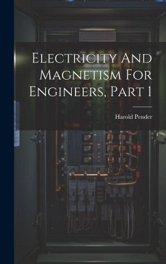 Electricity And Magnetism For Engineers, Part 1 - Pender, Harold