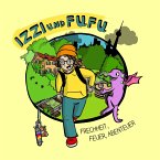 Izzi und Fufu: Frechheit, Feuer, Abenteuer (MP3-Download)