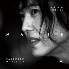 YANG JOON-IL MAYBE : Password of You and I (Korean-English special edition) (MP3-Download) Cover YANG JOON-IL MAYBE : Password of You and I (Korean-English special edition) (MP3-Download)
