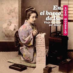 En el barco de Ise. Viaje literario por Japón (MP3-Download) - Mourelo, Suso