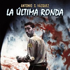 La última ronda (MP3-Download) - Vázquez, Antonio Sánchez