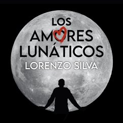 Los amores lunáticos (MP3-Download) - Silva, Lorenzo