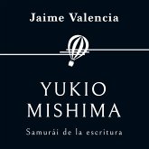 Yukio Mishima. Samurái de la escritura (MP3-Download)