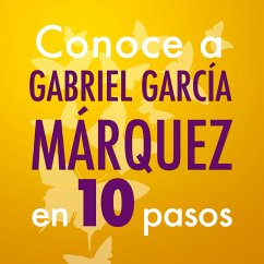 Conoce a Gabriel García Márquez en 10 pasos (MP3-Download) - Ink, Editorial