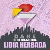 Dame otro mes soltera (MP3-Download) Dame otro mes soltera (MP3-Download)