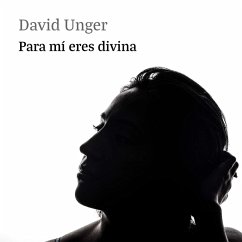 Para mí eres divina (MP3-Download) - Unger, David