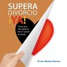 Supera tu divorcio ¡Ya! Claves para... - Bild 1