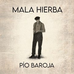 Mala hierba (MP3-Download) - Baroja, Pío