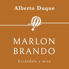 Marlon Brando. Escándalo y mito (MP3-Download) - Duque, Alberto