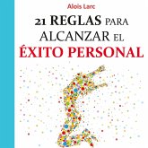 21 reglas para alcanzar el éxito personal: Guía práctica (MP3-Download) 21 reglas para alcanzar el éxito personal: Guía práctica (MP3-Download)