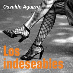 Los indeseables (MP3-Download) - Aguirre, Osvaldo