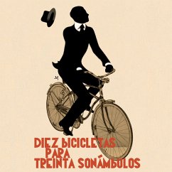Diez bicicletas para treinta sonámbulos (MP3-Download) - Varios, Autores