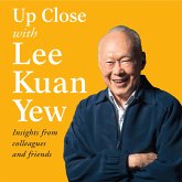 Up Close with Lee Kuan Yew - Insights from colleagues and friends (MP3-Download)