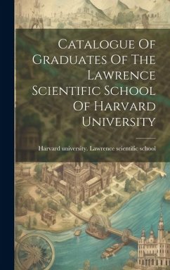Cover Catalogue Of Graduates Of The Lawrence Scientific School Of Harvard University