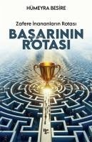 Zafere Inananlarin Rotasi Basarinin Rotasi - Besire, Hümeyra