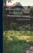 A Handbook For Planning And Planting... - Bild 1