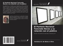 El Panteón Nacional Tancredo Neves y su relación con el público - B. de Abreu e Silva, Verônica