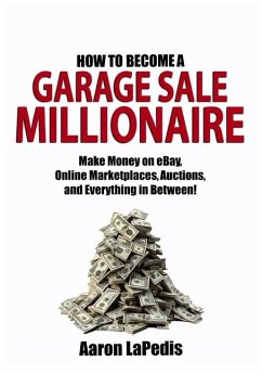 The Ultimate Secrets from The Garage Sale Millionaire - Lapedis