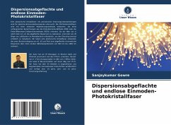 Dispersionsabgeflachte und endlose Einmoden-Photokristallfaser - Gowre, Sanjaykumar