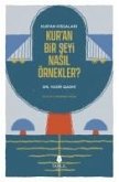 Kuranin Kissalari - Kuran Bir Seyi Nasil Örnekler