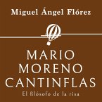 Mario Moreno Cantinflas. El filósofo de la risa (MP3-Download)