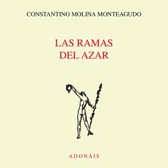 Las ramas del azar (MP3-Download) - Monteagudo, Constantino Molina