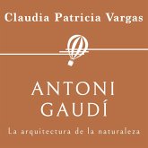 Antoni Gaudí. La arquitectura de la naturaleza (MP3-Download)