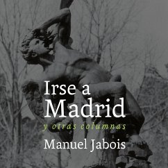 Irse a Madrid (MP3-Download) - Jabois, Manuel