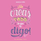 ¡No creas todo lo que te digo! (MP3-Download)