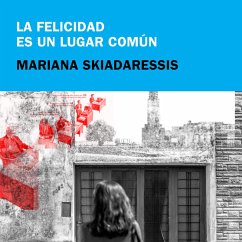 Cover La felicidad es un lugar común (MP3-Download)