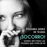 ¡Socorro! Quiero ser todas las mujeres que viven en mí (MP3-Download)