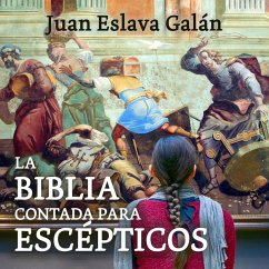La Biblia contada para escépticos (MP3-Download) - Galán, Juan Eslava