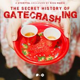 The Secret History of Gatecrashing in Singapore (MP3-Download) The Secret History of Gatecrashing in Singapore (MP3-Download)