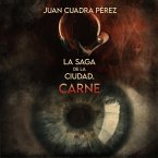 La saga de la Ciudad. Carne (MP3-Download)