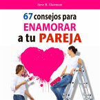 67 consejos para enamorar a tu pareja (MP3-Download)
