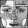 Bitch She's Madonna. La reina del pop... - Bild 1
