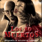 Los no muertos. Antología de relatos de vampiros (MP3-Download)