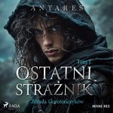 Ostatni strażnik. Tom 1. Zdrada Gorotończyków (MP3-Download)