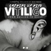 Growing Up With Vitiligo, I Was Bullied—Until I Became A Bully (MP3-Download) Growing Up With Vitiligo, I Was Bullied—Until I Became A Bully (MP3-Download)