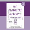 Las feministas queremos. 12 respuestas... - Bild 1
