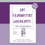 Las feministas queremos. 12 respuestas claras a la pregunta: Pero… ¿qué más quieren las feministas? (MP3-Download)