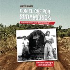 Con el Che por Sudamérica (2da. edición) (MP3-Download) Con el Che por Sudamérica (2da. edición) (MP3-Download)