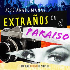 Extraños en el paraíso - T1E02 (MP3-Download) - Mañas, José Ángel