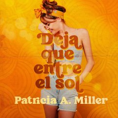 Deja que entre el sol (MP3-Download) - Miller, Patricia A.
