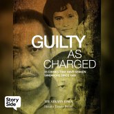 Guilty As Charged: 25 Crimes That Have Shaken Singapore Since 1965 (MP3-Download)