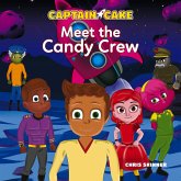 Captain Cake: Meet the Candy Crew (MP3-Download)