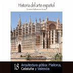 Arquitectura gótica: Mallorca, Cataluña y Valencia (MP3-Download)