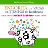 Engorda tus vacas en tiempos de... - Bild 1